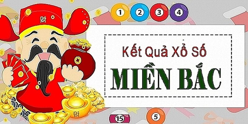 Kết quả xổ số miền Bắc hôm nay